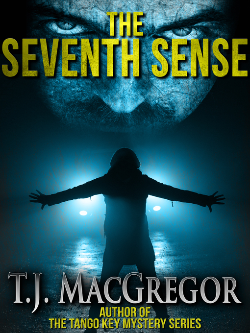 Title details for The Seventh Sense by T. J. MacGregor - Available